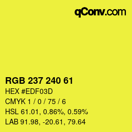 Color code: RGB 237 240 61 | qconv.com