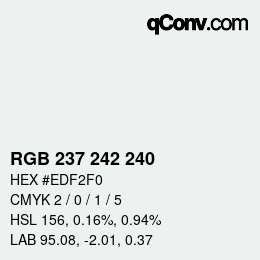 カラーコード: RGB 237 242 240 | qconv.com