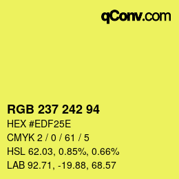 カラーコード: RGB 237 242 94 | qconv.com