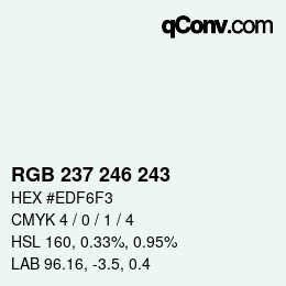 カラーコード: RGB 237 246 243 | qconv.com