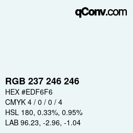 Color code: RGB 237 246 246 | qconv.com