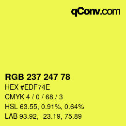 カラーコード: RGB 237 247 78 | qconv.com