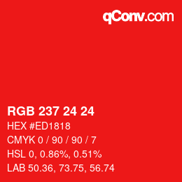 カラーコード: RGB 237 24 24 | qconv.com