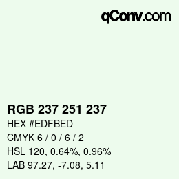カラーコード: RGB 237 251 237 | qconv.com