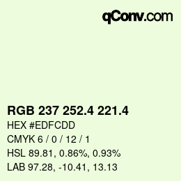 カラーコード: RGB 237 252.4 221.4 | qconv.com