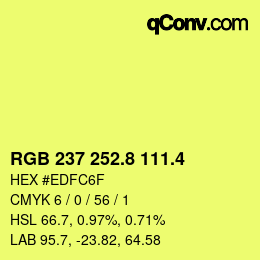 カラーコード: RGB 237 252.8 111.4 | qconv.com