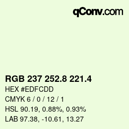カラーコード: RGB 237 252.8 221.4 | qconv.com