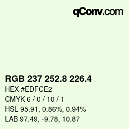 カラーコード: RGB 237 252.8 226.4 | qconv.com