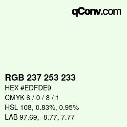カラーコード: RGB 237 253 233 | qconv.com