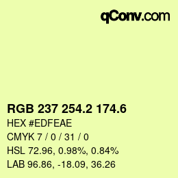 カラーコード: RGB 237 254.2 174.6 | qconv.com