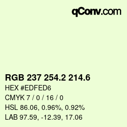 カラーコード: RGB 237 254.2 214.6 | qconv.com