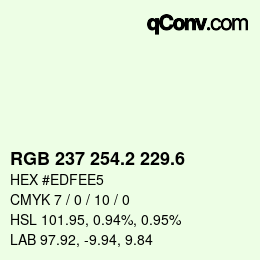カラーコード: RGB 237 254.2 229.6 | qconv.com