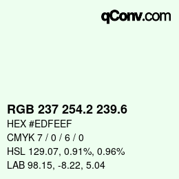 カラーコード: RGB 237 254.2 239.6 | qconv.com