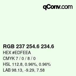 カラーコード: RGB 237 254.6 234.6 | qconv.com