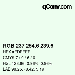 カラーコード: RGB 237 254.6 239.6 | qconv.com