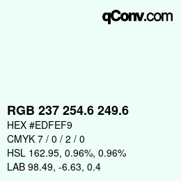 カラーコード: RGB 237 254.6 249.6 | qconv.com