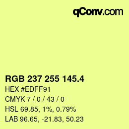 カラーコード: RGB 237 255 145.4 | qconv.com