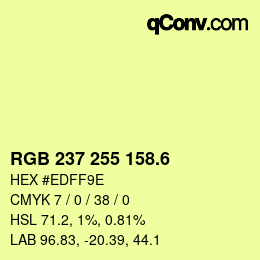カラーコード: RGB 237 255 158.6 | qconv.com