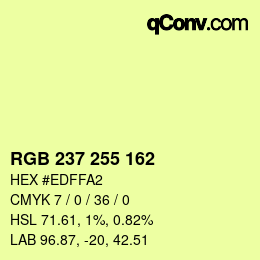 Color code: RGB 237 255 162 | qconv.com