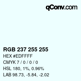 カラーコード: RGB 237 255 255 | qconv.com