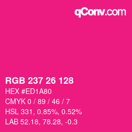 カラーコード: RGB 237 26 128 | qconv.com