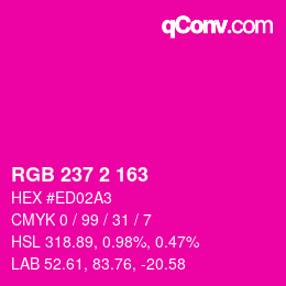 颜色代码: RGB 237 2 163 | qconv.com