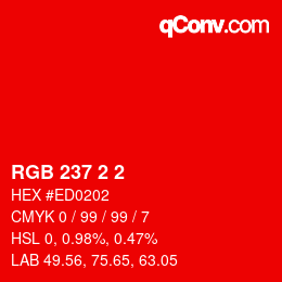 カラーコード: RGB 237 2 2 | qconv.com