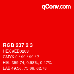 カラーコード: RGB 237 2 3 | qconv.com