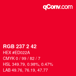 颜色代码: RGB 237 2 42 | qconv.com