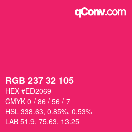 カラーコード: RGB 237 32 105 | qconv.com