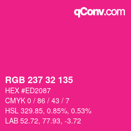 Color code: RGB 237 32 135 | qconv.com