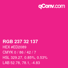 Color code: RGB 237 32 137 | qconv.com