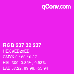 Color code: RGB 237 32 237 | qconv.com