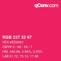 カラーコード: RGB 237 32 97 | qconv.com
