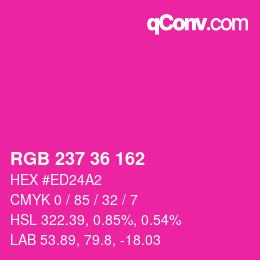 Color code: RGB 237 36 162 | qconv.com