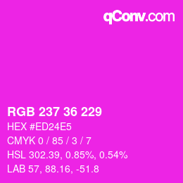Color code: RGB 237 36 229 | qconv.com