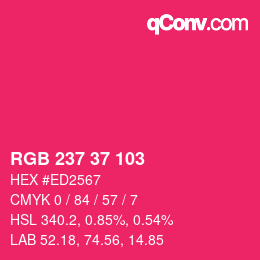 カラーコード: RGB 237 37 103 | qconv.com