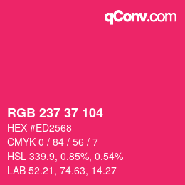 カラーコード: RGB 237 37 104 | qconv.com