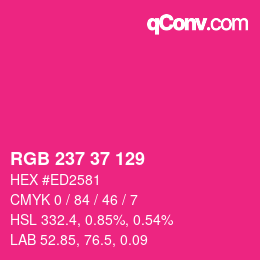 Color code: RGB 237 37 129 | qconv.com