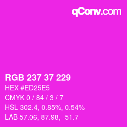 Color code: RGB 237 37 229 | qconv.com