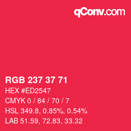 カラーコード: RGB 237 37 71 | qconv.com