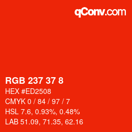 カラーコード: RGB 237 37 8 | qconv.com