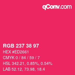 カラーコード: RGB 237 38 97 | qconv.com