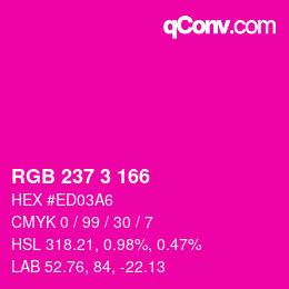 颜色代码: RGB 237 3 166 | qconv.com