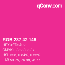 カラーコード: RGB 237 42 146 | qconv.com