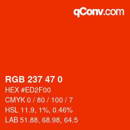 Color code: RGB 237 47 0 | qconv.com