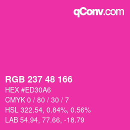 カラーコード: RGB 237 48 166 | qconv.com