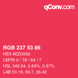 カラーコード: RGB 237 53 86 | qconv.com