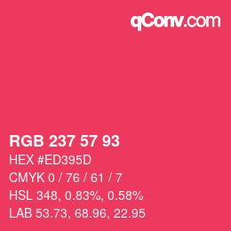 Color code: RGB 237 57 93 | qconv.com