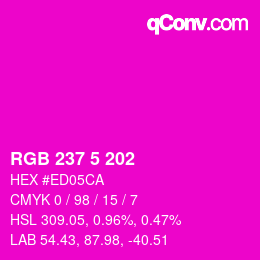 Color code: RGB 237 5 202 | qconv.com